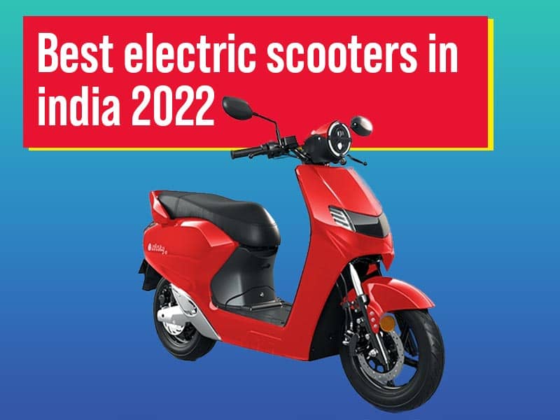 Best Branded Electric Scooters in India 2023