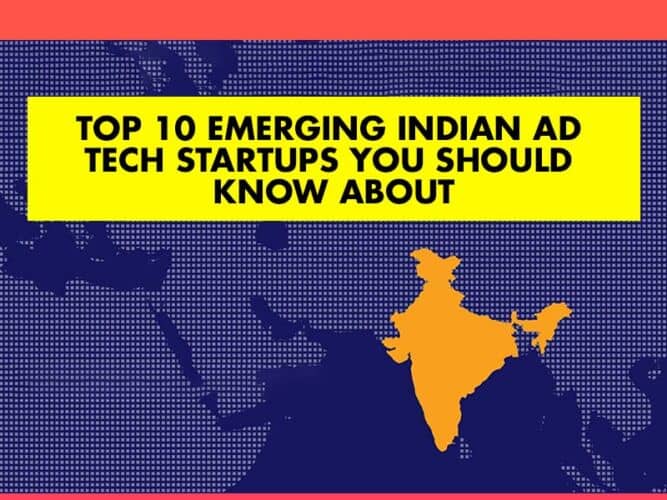 Top 10 emerging Indian ad tech startups