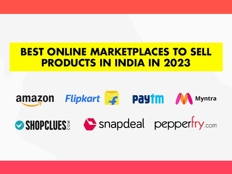 Online Marketplaces To Sell Products In India