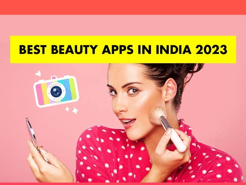 Best Mobile Beauty Apps in India
