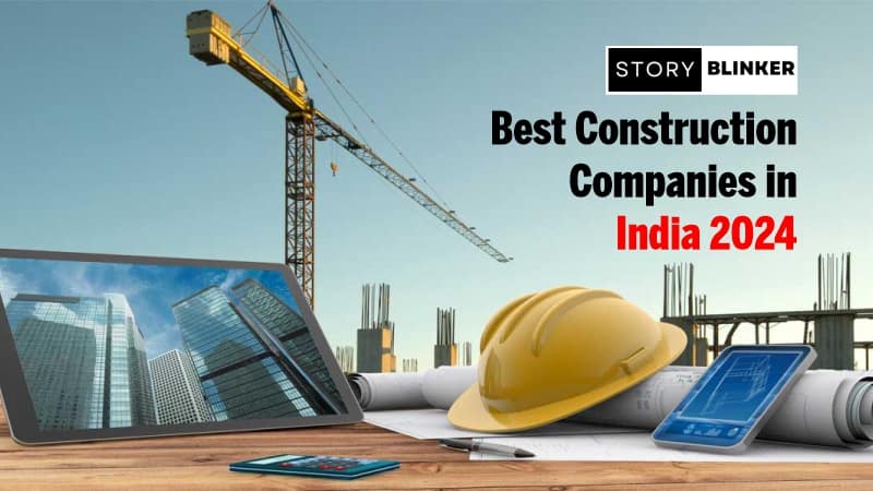 Top 10 Best Construction Companies in India 2024