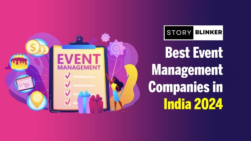 Top 10 Best Event Management Companies in India 2024