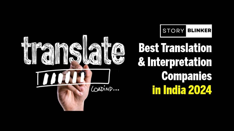 Top 10 Best Translation and Interpretation Companies in India 2024